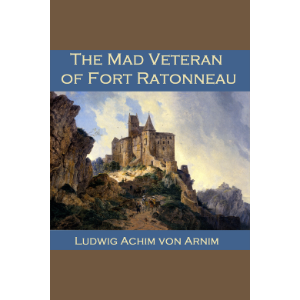 The Mad Veteran of Fort Ratonneau