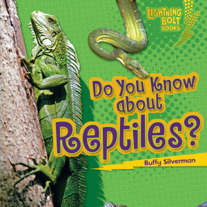 Do You Know about Reptiles?