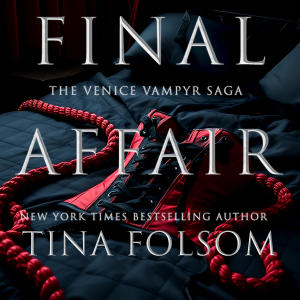 Final Affair (Venice Vampyr #2)