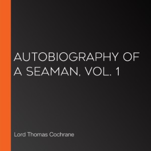 Autobiography of a Seaman, Vol. 1