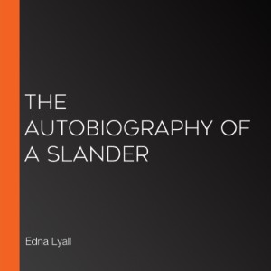 The Autobiography of a Slander