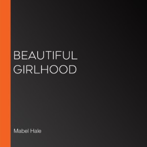 Beautiful Girlhood