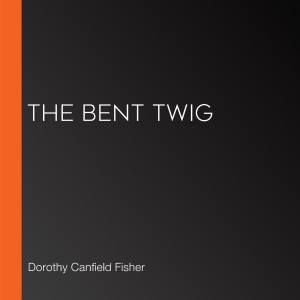 The Bent Twig