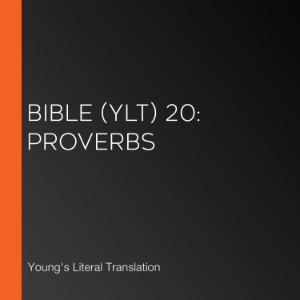 Bible (YLT) 20: Proverbs