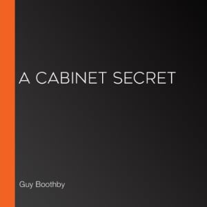 A Cabinet Secret