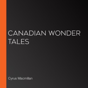 Canadian Wonder Tales