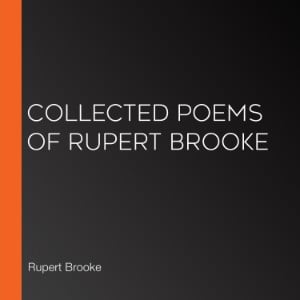 Collected Poems of Rupert Brooke