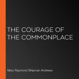 The Courage of the Commonplace-logo