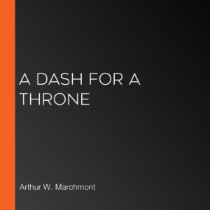 A Dash for a Throne