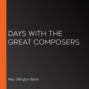 Days with the Great Composers