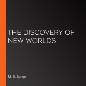 The Discovery of New Worlds