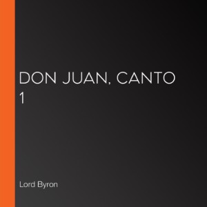 Don Juan, Canto 1