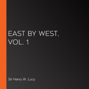 East by West, Vol. 1