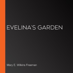 Evelina's Garden