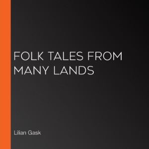 Folk Tales from Many Lands