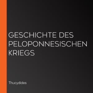 Geschichte des Peloponnesischen Kriegs