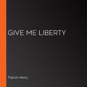 Give Me Liberty