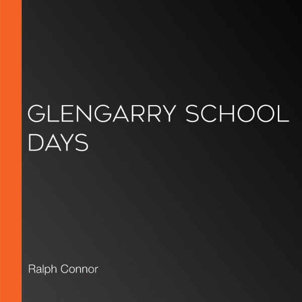 Glengarry School Days Listen to Podcasts On Demand Free TuneIn