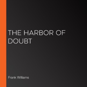 The Harbor of Doubt