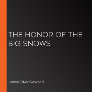 The Honor of the Big Snows