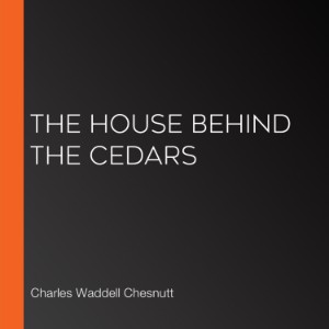 The House Behind the Cedars