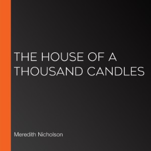 The House of a Thousand Candles (version 2)