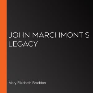 John Marchmont's Legacy