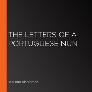 The Letters of a Portuguese Nun