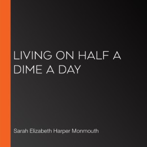 Living on Half a Dime a Day