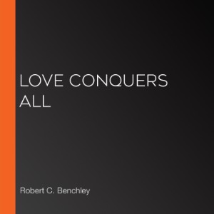 Love Conquers All