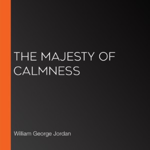 The Majesty of Calmness