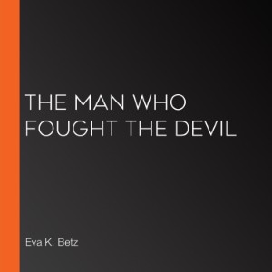 The Man Who Fought the Devil