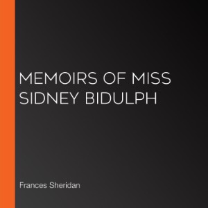 Memoirs of Miss Sidney Bidulph