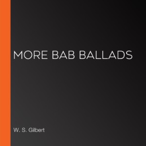 More Bab Ballads
