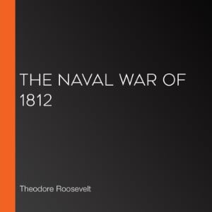 The Naval War of 1812