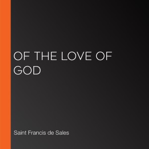 Of the Love of God