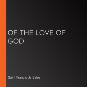 Of the Love of God