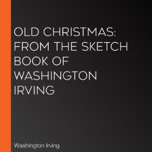 Old Christmas: From the Sketch Book of Washington Irving-logo