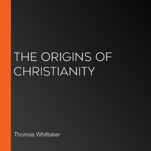 The Origins of Christianity