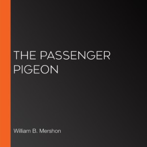 The Passenger Pigeon