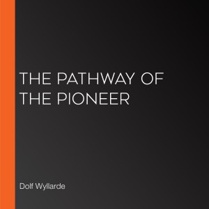The Pathway of the Pioneer