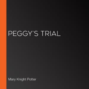 Peggy's Trial