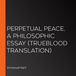 Perpetual Peace, A Philosophic Essay (Trueblood Translation)-logo