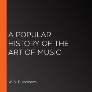 A Popular History of the Art of Music