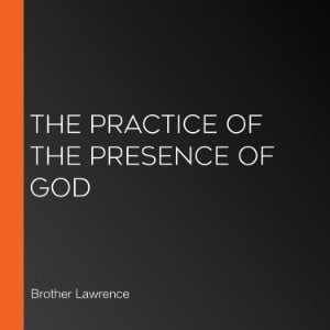 The Practice of the Presence of God