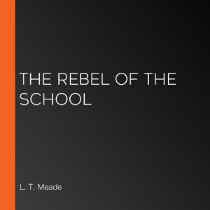 The Rebel of the School