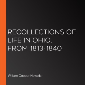 Recollections of Life in Ohio, from 1813-1840-logo