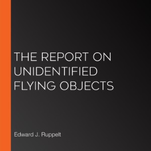 The Report on Unidentified Flying Objects