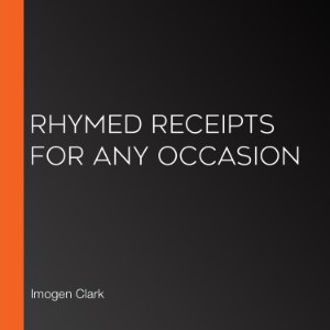 Rhymed Receipts for Any Occasion