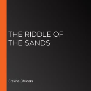 The Riddle of the Sands (Librovox)